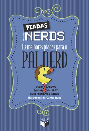 Piadas Nerds - as Melhores Piadas Para O Pai Nerd