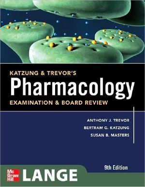 Katzung & Trevor's Pharmacology Examination & Board Review