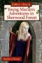 Young Marian's Adventures in Sherwood Forest