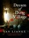 Dream of Ding Village