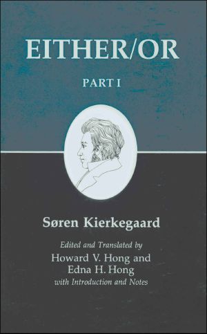 Kierkegaard's Writing, III, Part I · Either/Or (Kierkegaard's Writings)