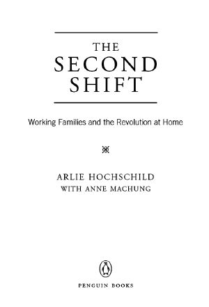 The Second Shift · Working Families and the Revolution at Home