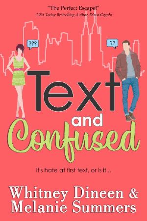 Text and Confused: It's hate at first text... (An Accidentally in Love Story Book 7)