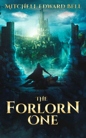 The Forlorn One (Kingdoms of Ol'world Book 2)