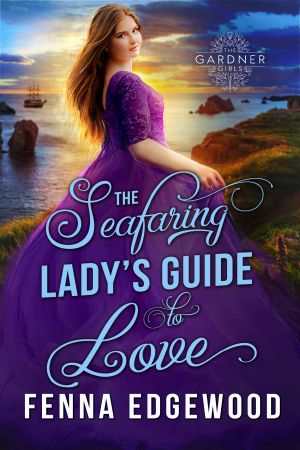 The Seafaring Lady's Guide to Love (The Gardner Girls)