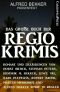 Das große Buch der Regio-Krimis: Romane und Erzählungen: Cassiopeiapress Spannung (German Edition)