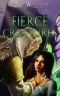 Fierce Creatures (Away From Whipplethorn Book Two)