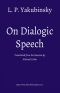 On Dialogic Speech