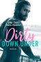 Dirty Down Under: Roman (German Edition)