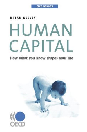 OECD Insights · Human Capital · How What You Know Shapes Your Life?