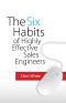 The Six Habits of Highly Effective Sales Engineers