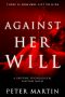 Against Her Will