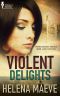 Violent Delights