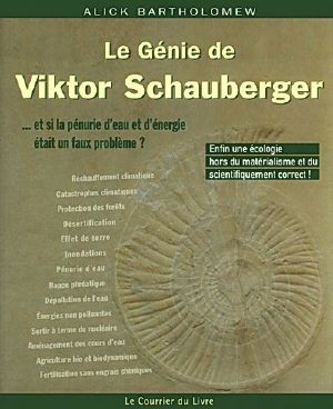 Le Génie de Viktor Schauberger