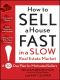 How to Sell a House Fast in a Slow Real Estate Market · A 30-Day Plan for Motivated Sellers