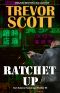 Ratchet Up (Karl Adams Espionage Thriller Series Book 5)