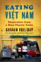 Eating Viet Nam · Dispatches From a Blue Plastic Table