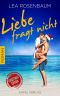 Liebe fragt nicht