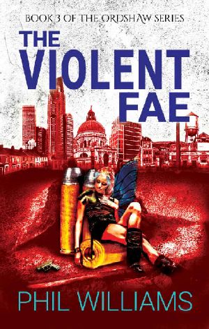 The Violent Fae (Ordshaw Book 3)