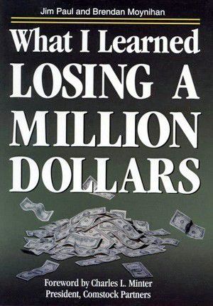 What I Learned Losing a Million Dollars