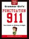 Grammar Girl's Punctuation 911 · Your Guide to Writing It Right