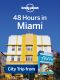 48 Hours in Miami