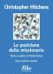 La posizione della missionaria, Teoria e pratica di madre teresa di calcutta