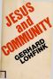 Jesus and community the social dimension of Christian faith