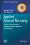 Applied General Relativity, Theory and Applications in Astronomy, Celestial Mechanics and Metrology