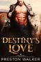 Destiny's Love · A Wolf Shifter Mpreg Romance (Savage Love Book 1)