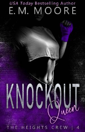 Knockout Queen · A Dark High School Romance (The Heights Crew Book 4)