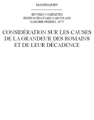 Considération Sur Les Causes De La Grandeur Des Romains Et De Leur Décadence