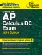 Cracking the AP Calculus BC Exam, 2016 Edition