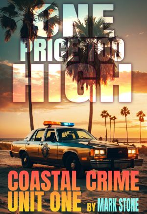One Price Too High (Coastal Crime Unit Book 4)
