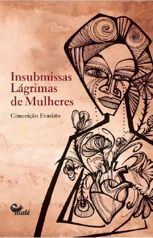 Insubmissas Lágrimas de Mulheres