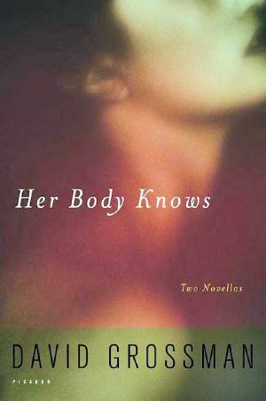 Her Body Knows · Two Novellas