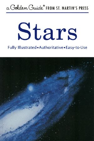 Stars · A Guide to the Constellations, Sun, Moon, Planets, and Other Features of the Heavens