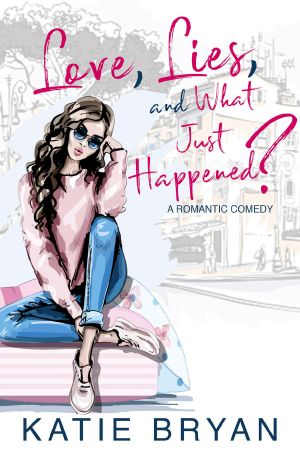 Love, Lies, and What Just Happened?