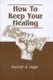 How to Keep Your Healing