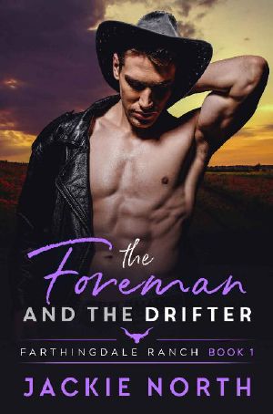 The Foreman and the Drifter: A Gay M/M Cowboy Romance (Farthingdale Ranch Book 1)