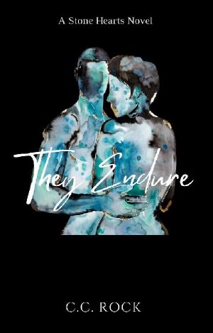 They Endure: A Stone Hearts Novel