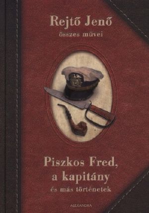 Piszkos Fred, a kapitány és más történetek