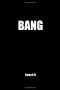 Bang · More Lays in 60 Days · 2nd Edition