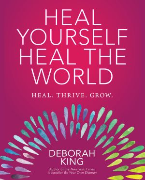 Heal Yourself—Heal the World