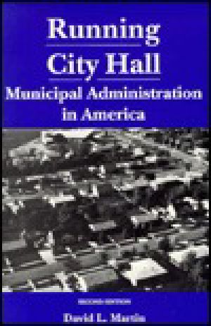 Running City Hall · Municipal Administration in America