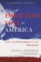 The Embattled Vote in America, From the Founding to the Present