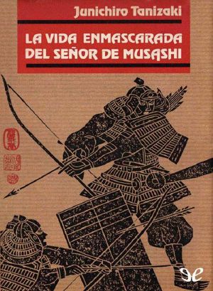 La vida enmascarada del señor Musashi