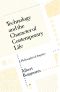 Technology and the Character of Contemporary Life: A Philosophical Inquiry