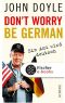 Don't worry be German · Ein Ami wird deutsch