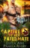 Captive to Her Fated Mate: A Paranormal Romance